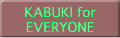 KABUKIfor EVERYONE