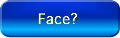 Face?