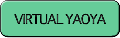 VIRTUAL YAOYA